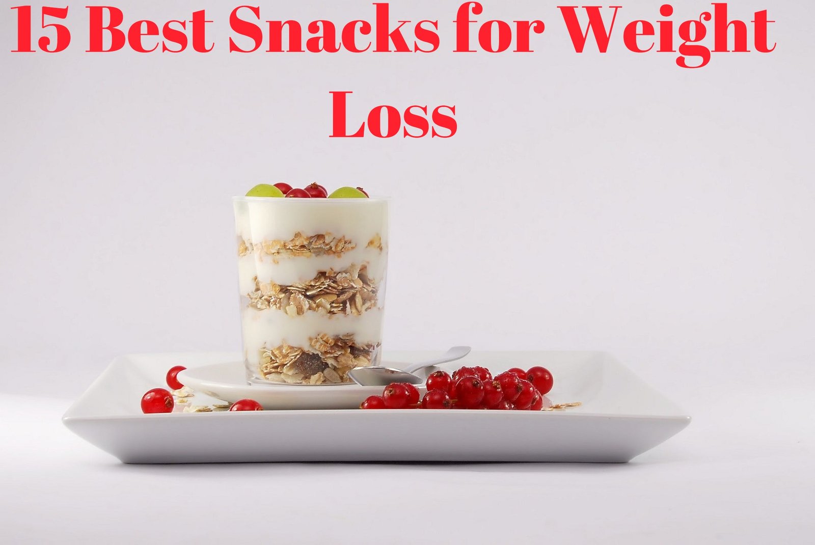 15 Best Snacks For Weight Loss Zubica