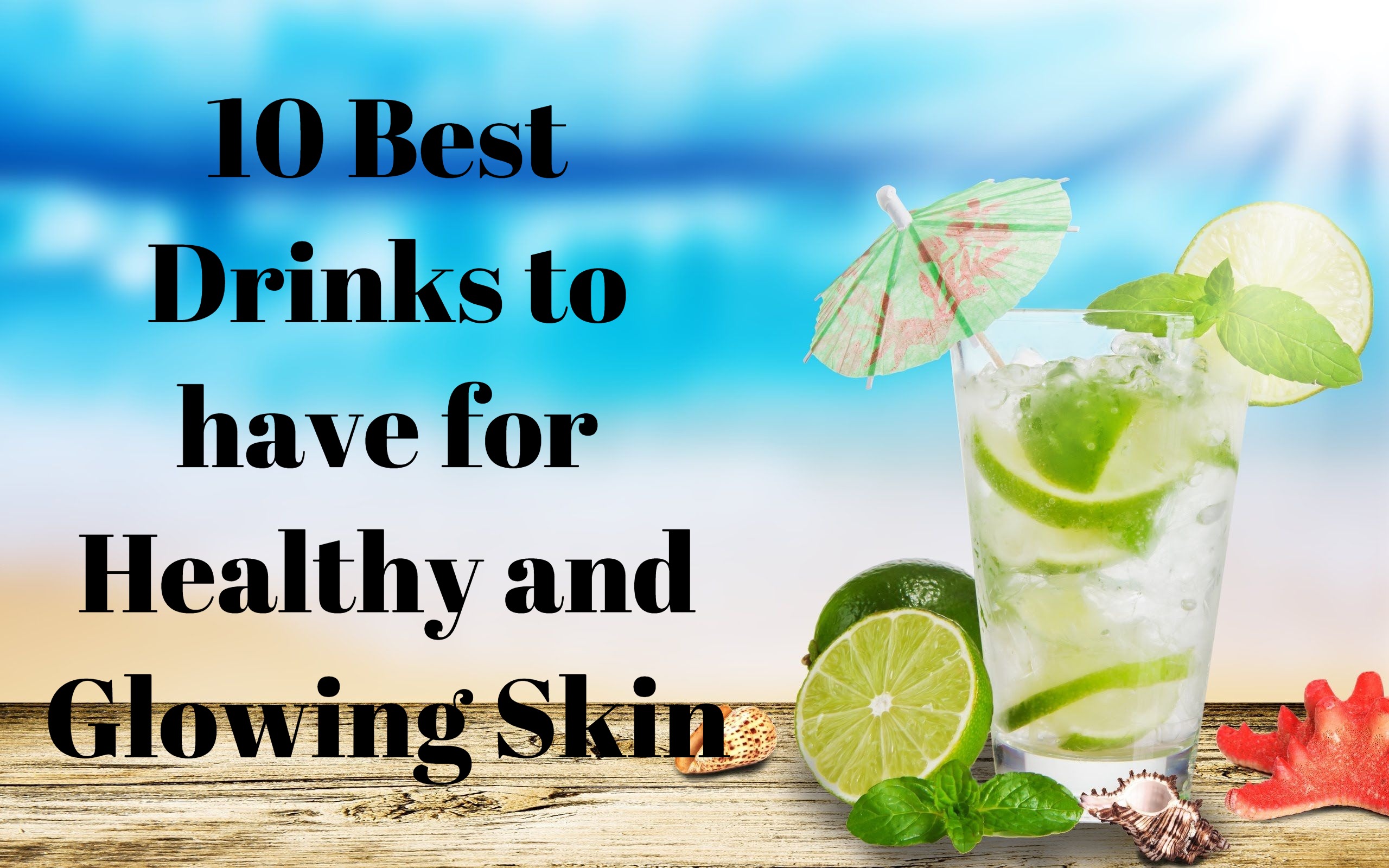Drinks for Healthy Skin