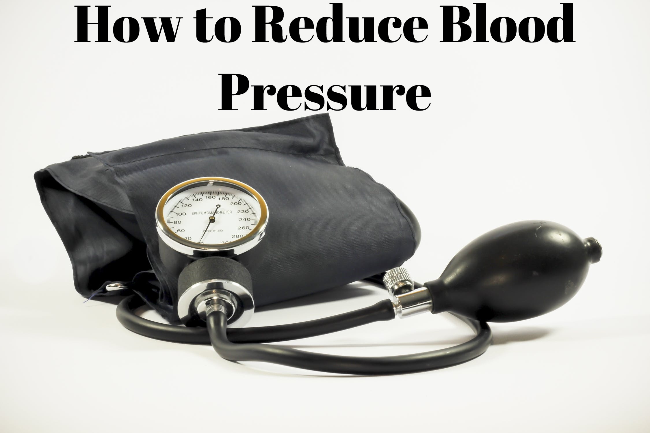 How to Reduce Blood Pressure
